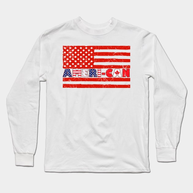 Canadian Roots American Grown Canada Long Sleeve T-Shirt by Teeium